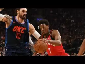 Video: OKC Thunder vs Toronto Raptors Full Game Highlights HD
